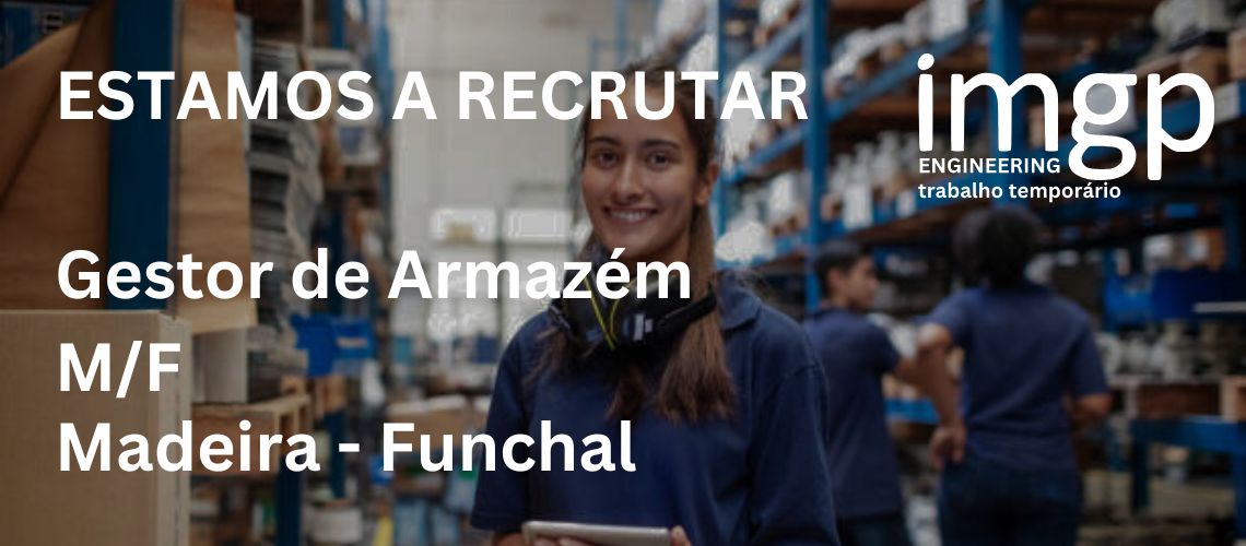 Gestor de Armazém (M/F) - Funchal